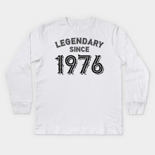 Legendary Since 1976 Kids Long Sleeve T-Shirt